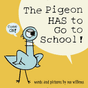 the pigeon has to go to school