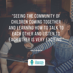 baji rankin preschool podcast quote