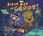first day of groot