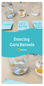 dancing corn kernels