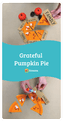 grateful pumpkin pie